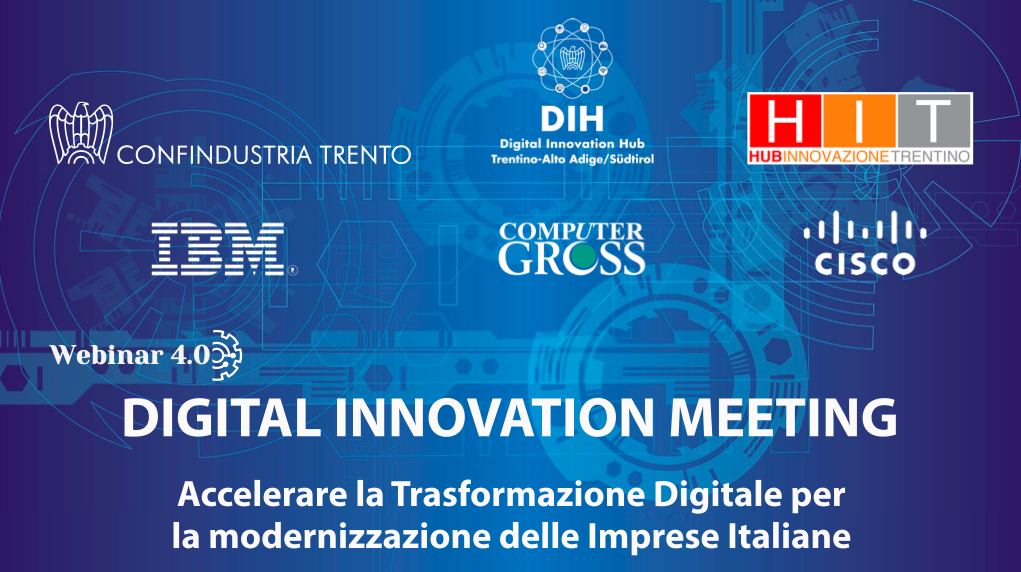 DIGITAL INNOVATION MEETING - Accelerare la Trasformazione Digitale per la modernizzazione delle Imprese Italiane